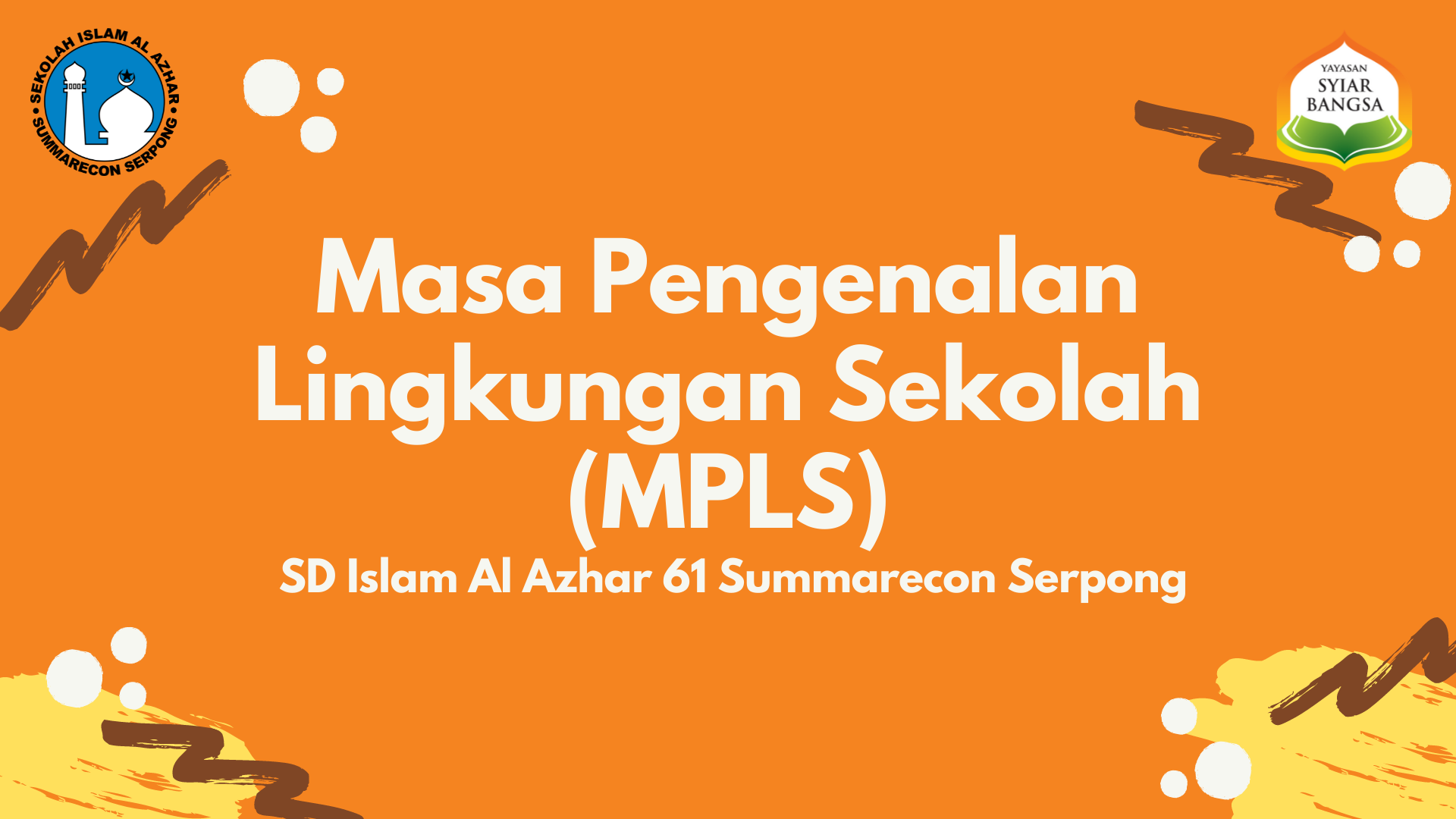 Masa Pengenalan Lingkungan Sekolah (MPLS) 